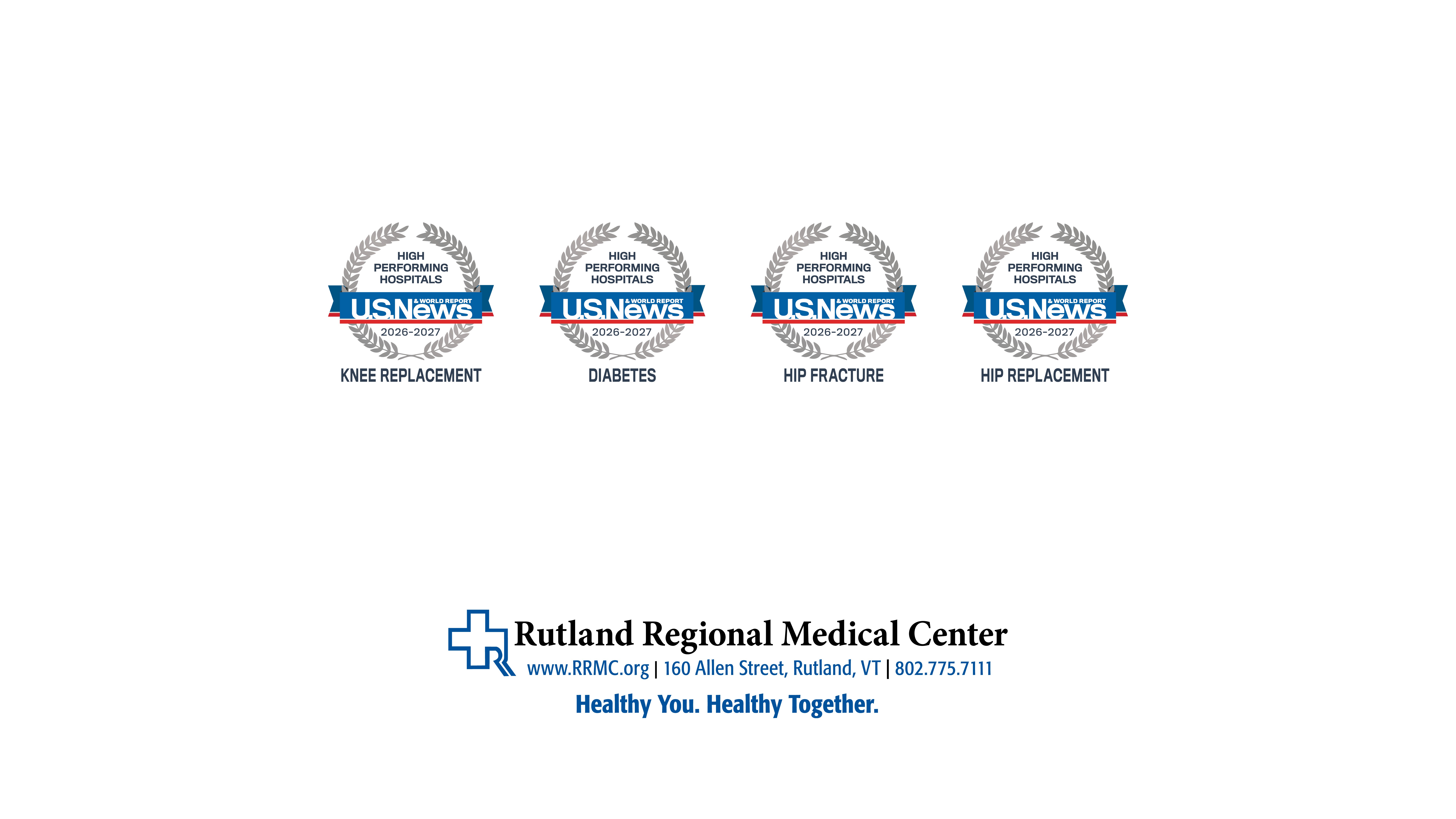 U.S. News High Performing recognition for hip replacement, diabetes, hip fracture and knee replacement